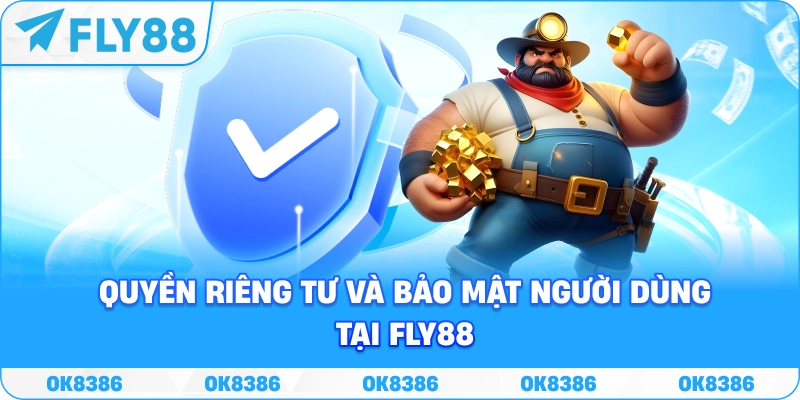 Quyền riêng tư và quản lý dữ liệu cá nhân của hội viên FLY88